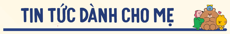 Tin tức dành cho mẹ